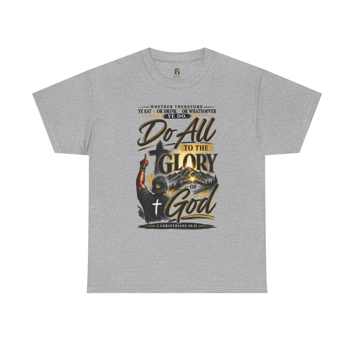 "Do All to the Glory of God" - Graphic T-Shirt