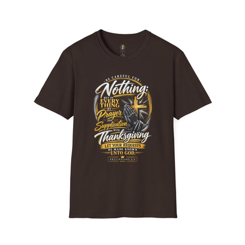 "Be Careful for Nothing; In Everything by Prayer" - Graphic T-Shirt
