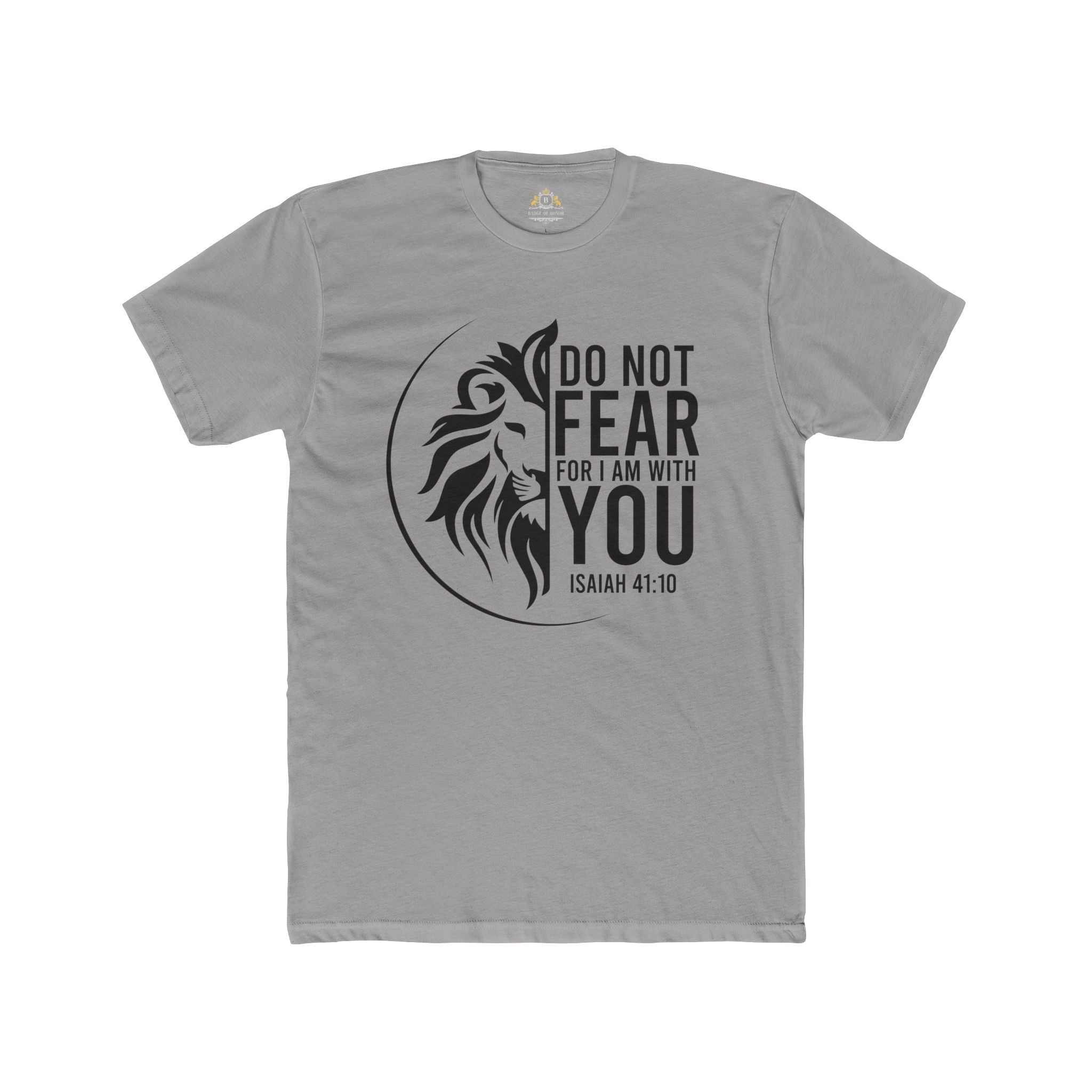 Faith Lion T‑Shirt — "Do Not Fear, For I Am With You" Isaiah 41:10 Christian Tee