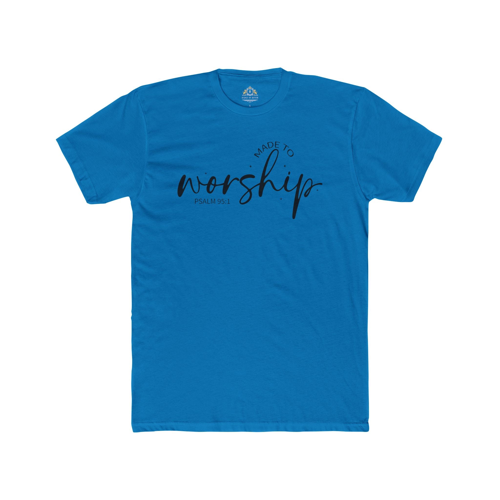 Made to Worship T-Shirt — "Made to Worship" Christian Faith Tee