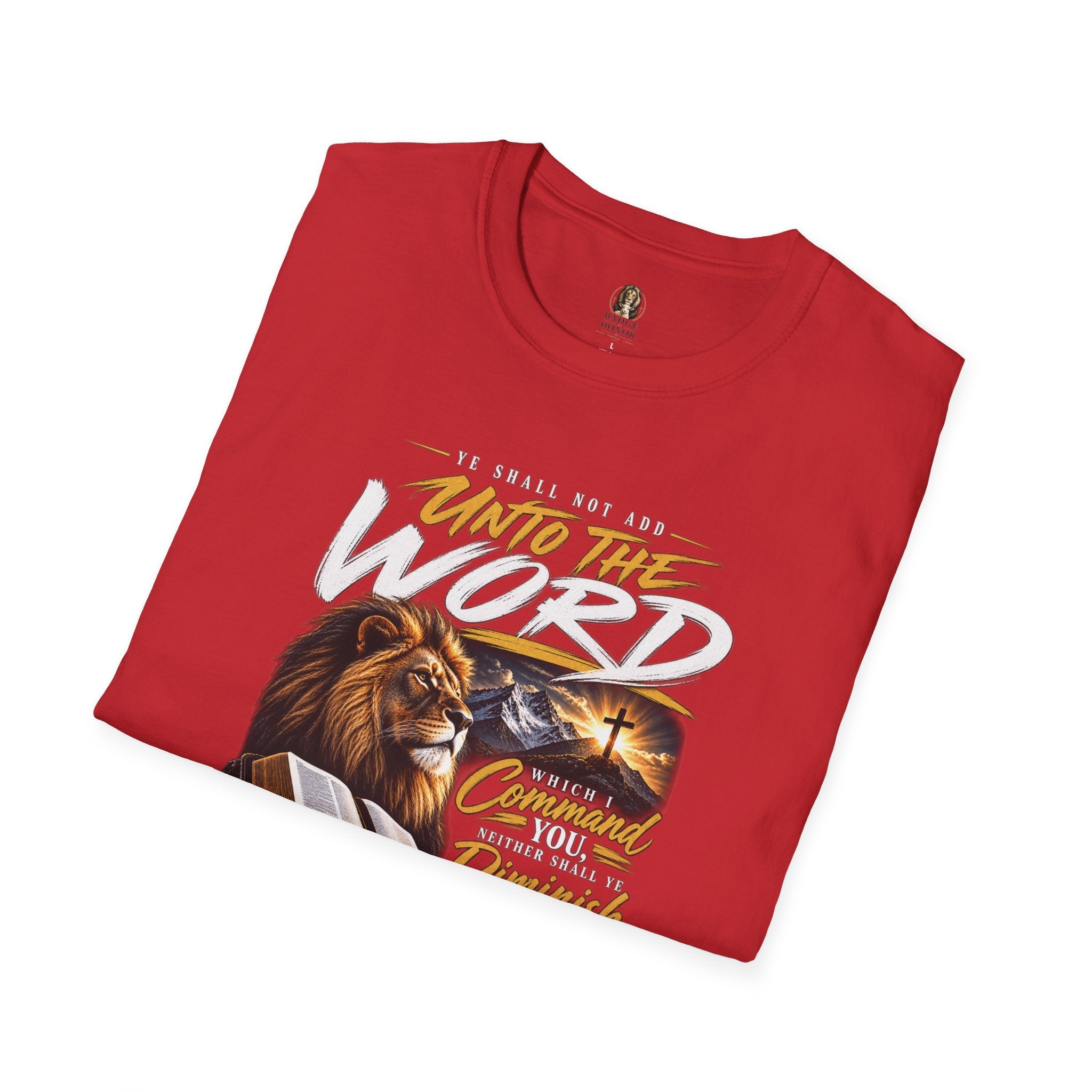 "Ye Shall Not Add Unto the Word" Lion Bible Verse - T-Shirt