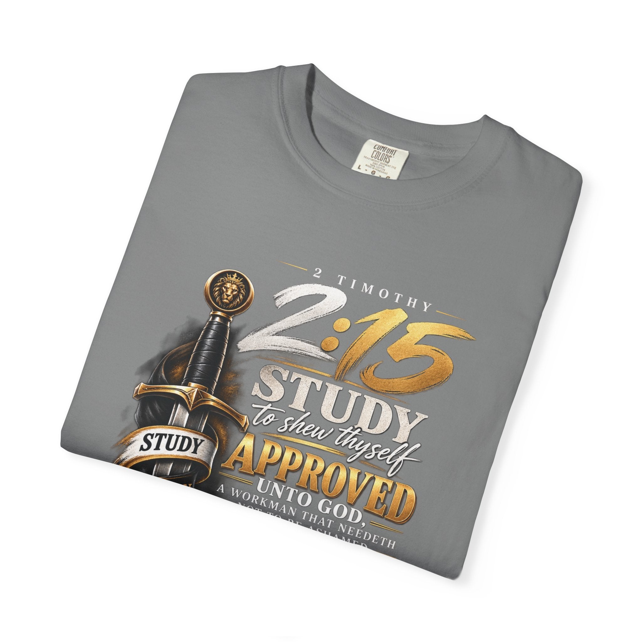 "Study To Shew Thyself Approved" - Graphic T-Shirt