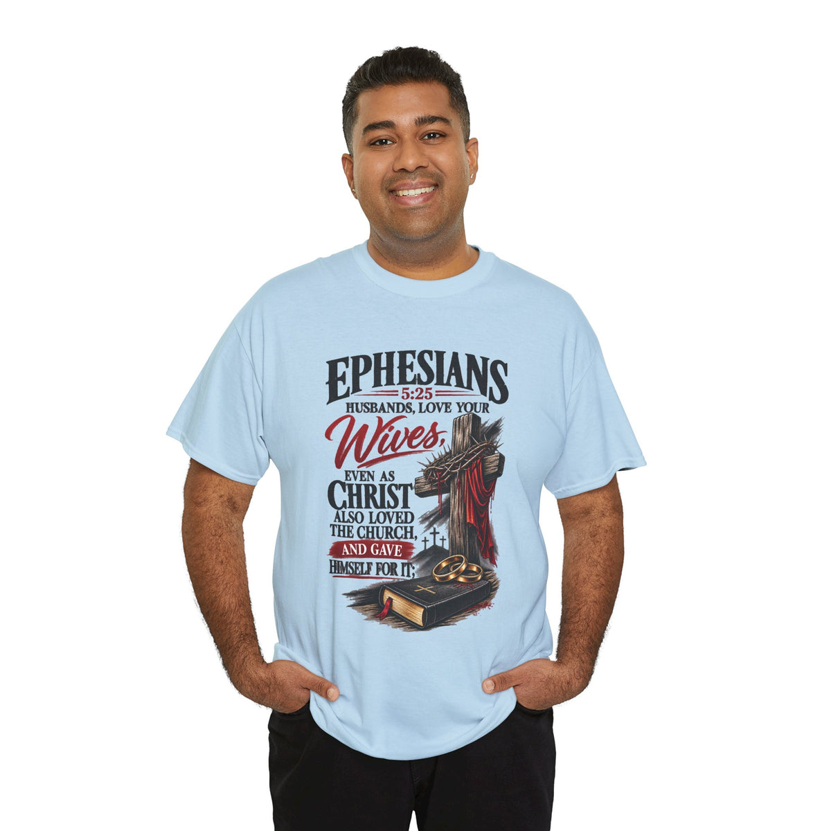 "Husbands, Love Your Wives" - Graphic T-Shirt