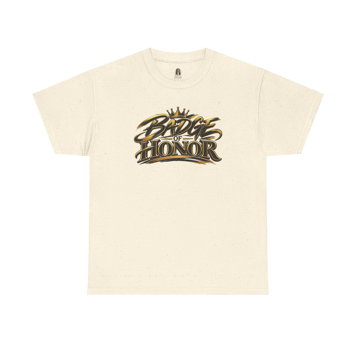 "Badge of Honor" - T-Shirt