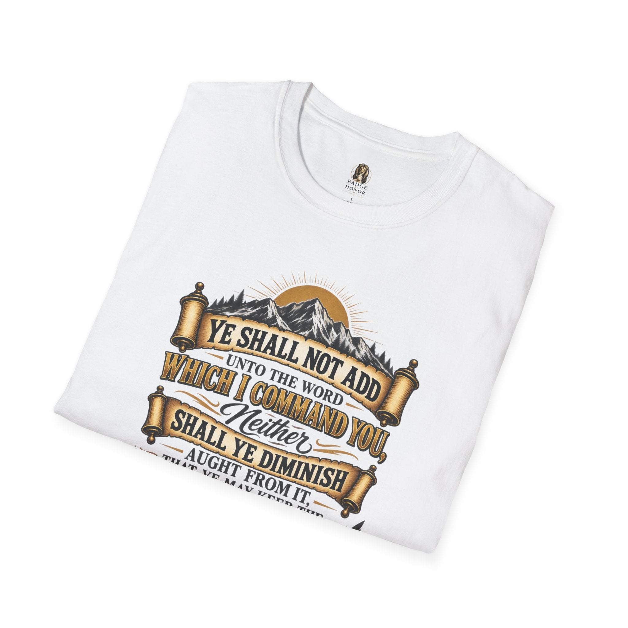 “Ye Shall Not Add Unto The Word…” - T-Shirt