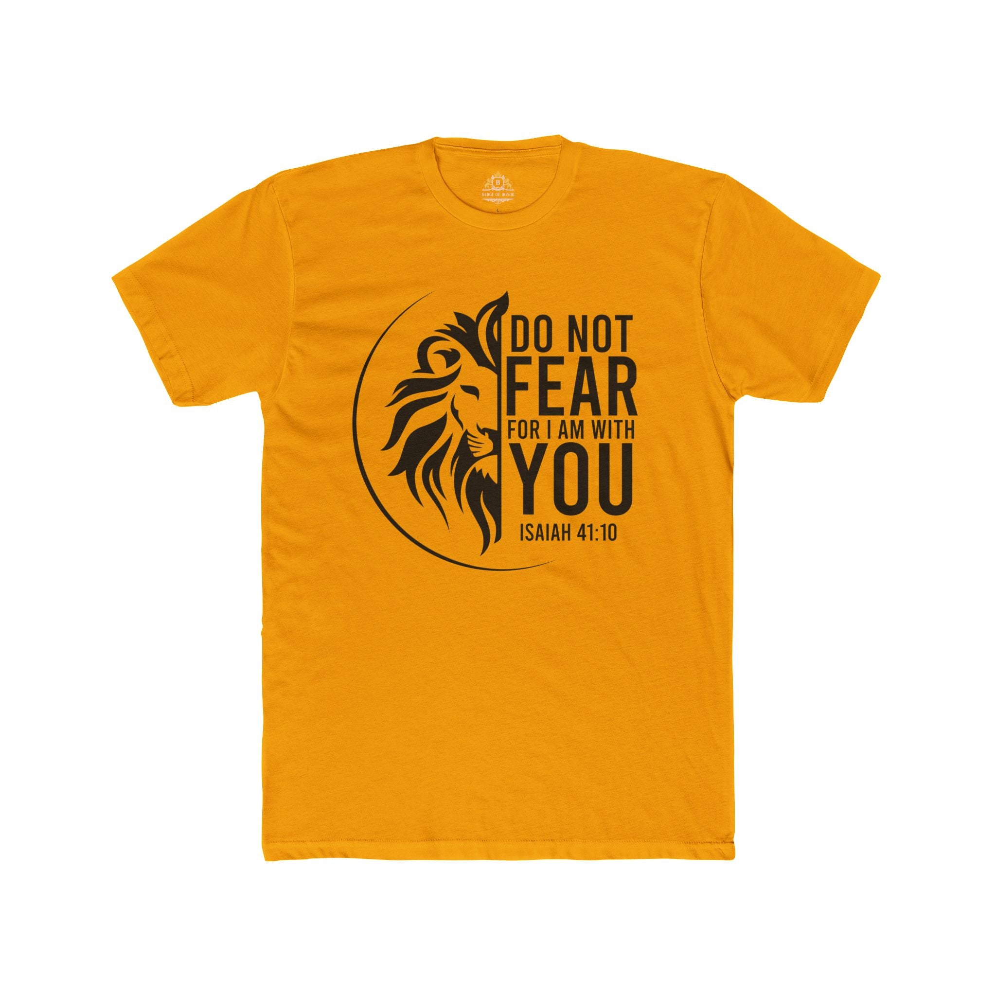 Faith Lion T‑Shirt — "Do Not Fear, For I Am With You" Isaiah 41:10 Christian Tee