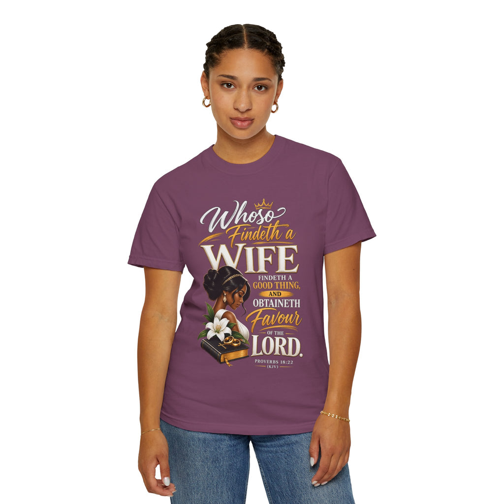 "Whoever Finds A Wife Finds Good" - T-Shirt