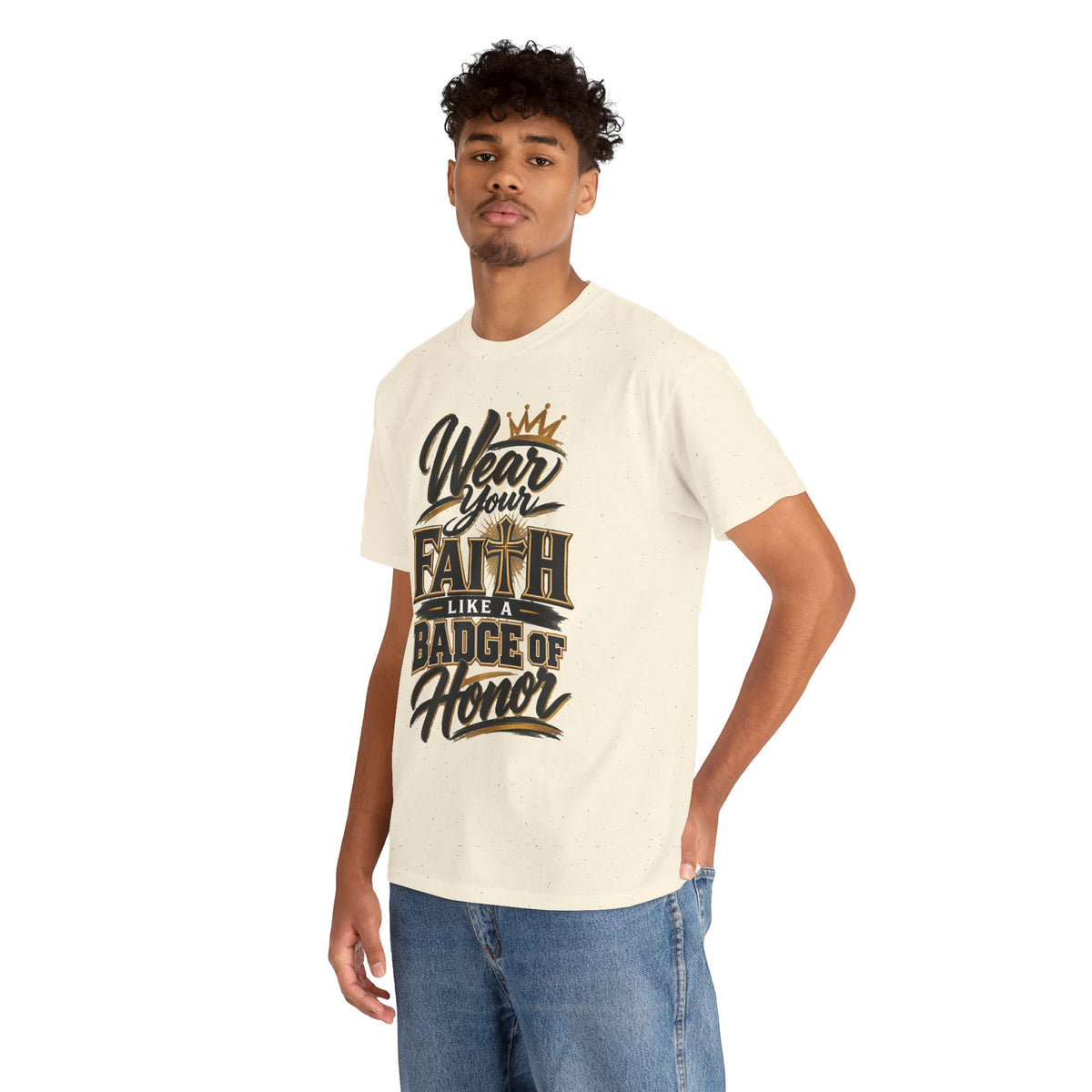 "Wear Your Faith Like A Badge of Honor" V.2 - T-Shirt