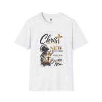 "He Is A New Creation" - T-Shirt