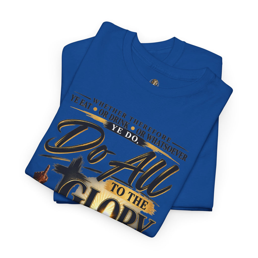 "Do All to the Glory of God" - Graphic T-Shirt