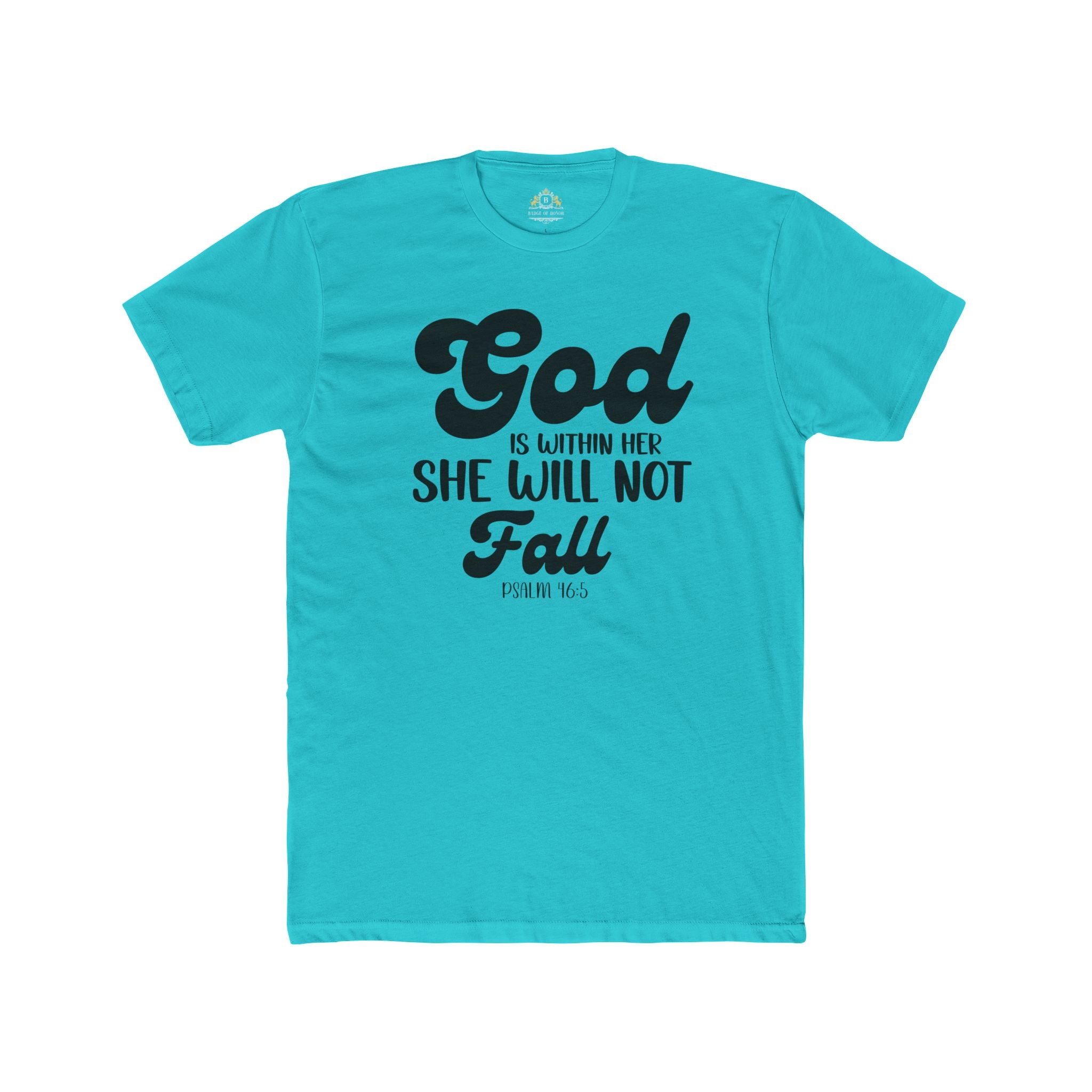 God Is Within Her T‑Shirt — Inspirational Faith Tee (Psalm 46:5)