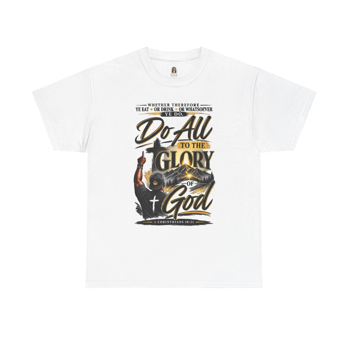 "Do All to the Glory of God" - T-Shirt