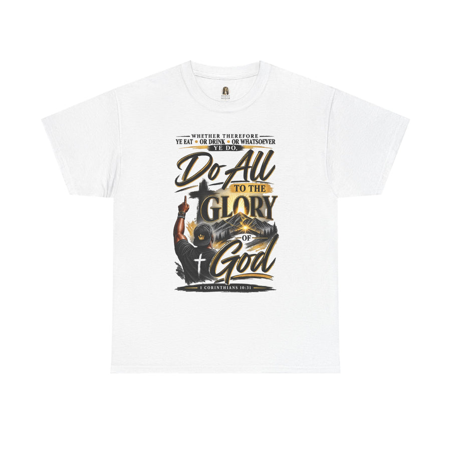 "Do All to the Glory of God" - T-Shirt