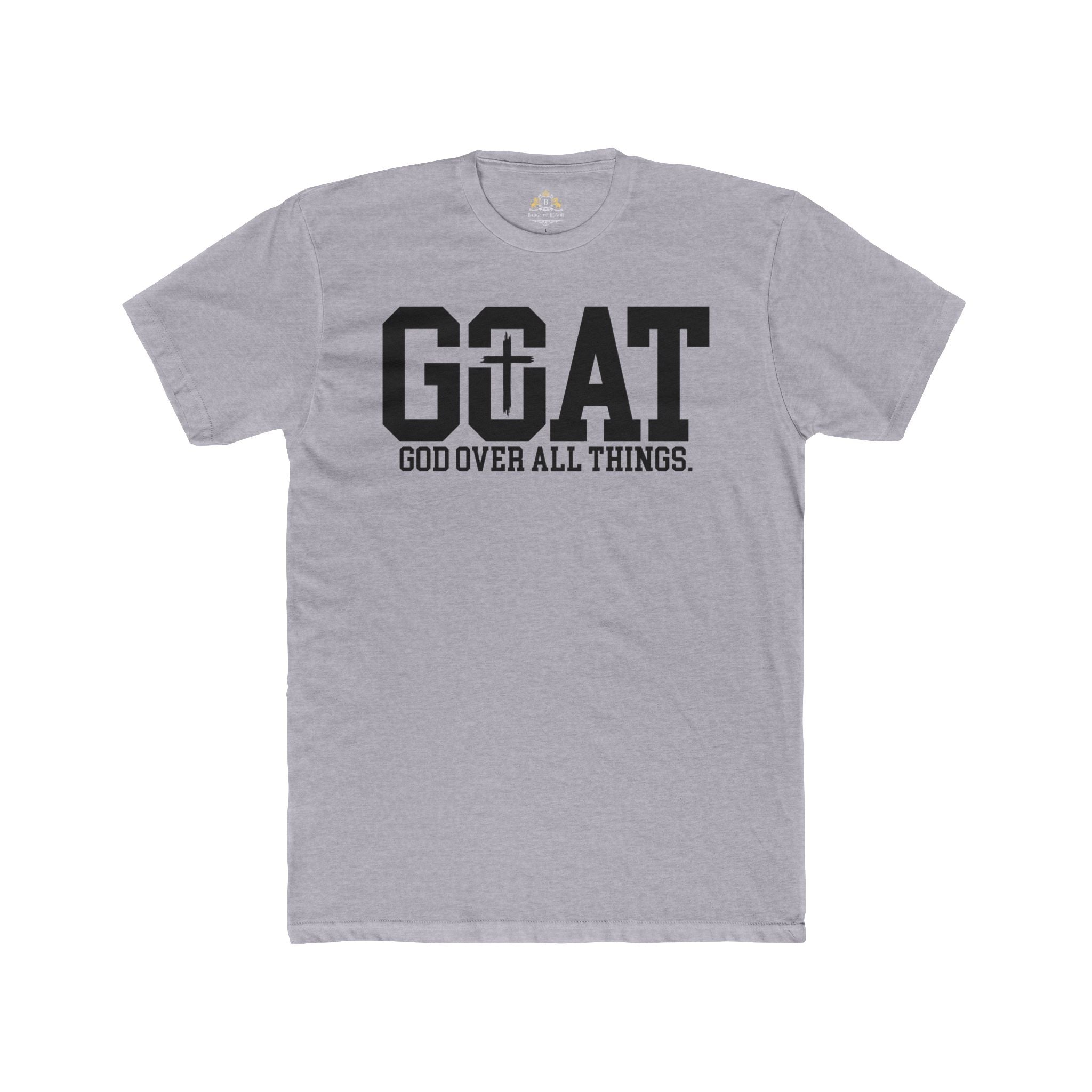 GOAT Tee — "God Over All Things" Christian Faith T-Shirt