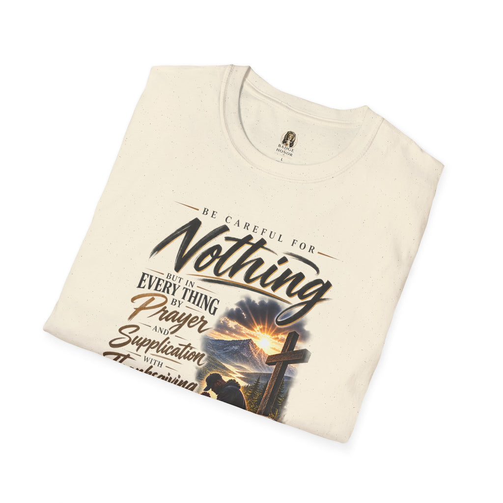 "Be Careful For Nothing" - Graphic T-Shirt