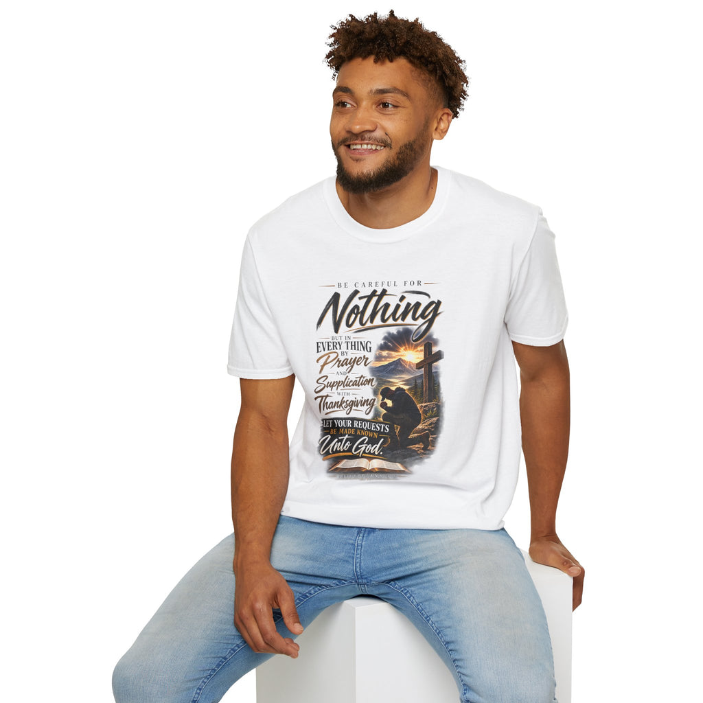"Be Careful For Nothing" - Graphic T-Shirt