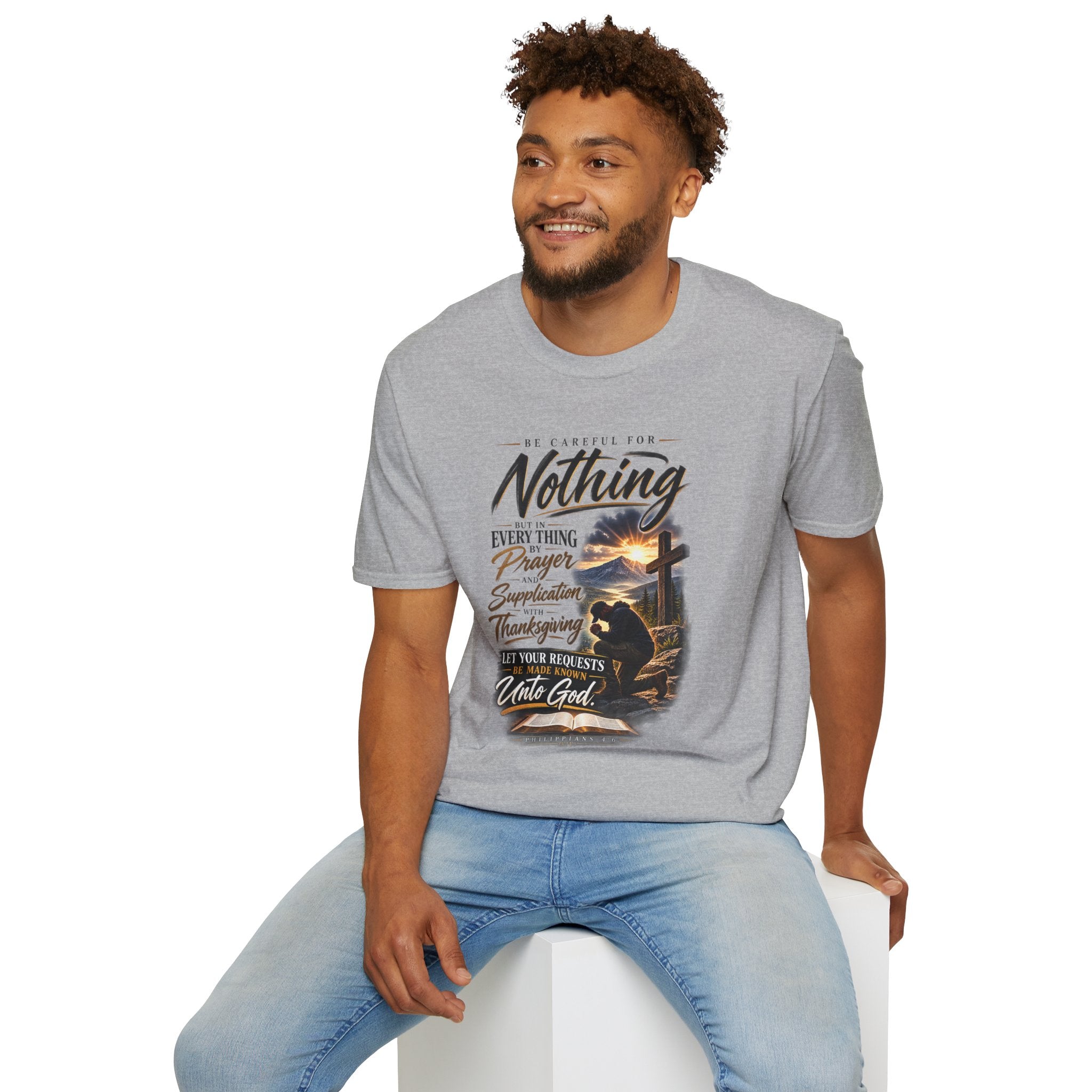 "Be Careful For Nothing" - Graphic T-Shirt
