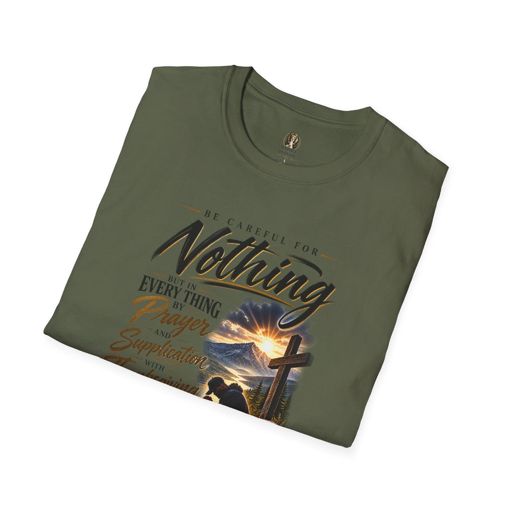 "Be Careful For Nothing" - Graphic T-Shirt