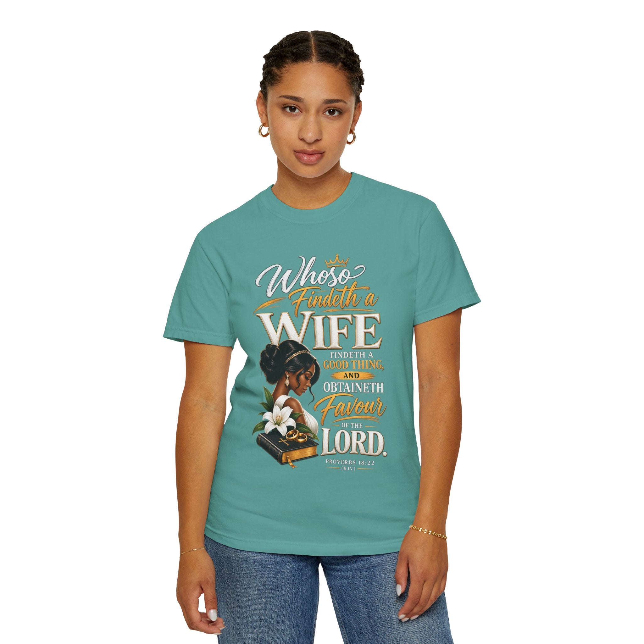 "Whoever Finds A Wife Finds Good" - T-Shirt
