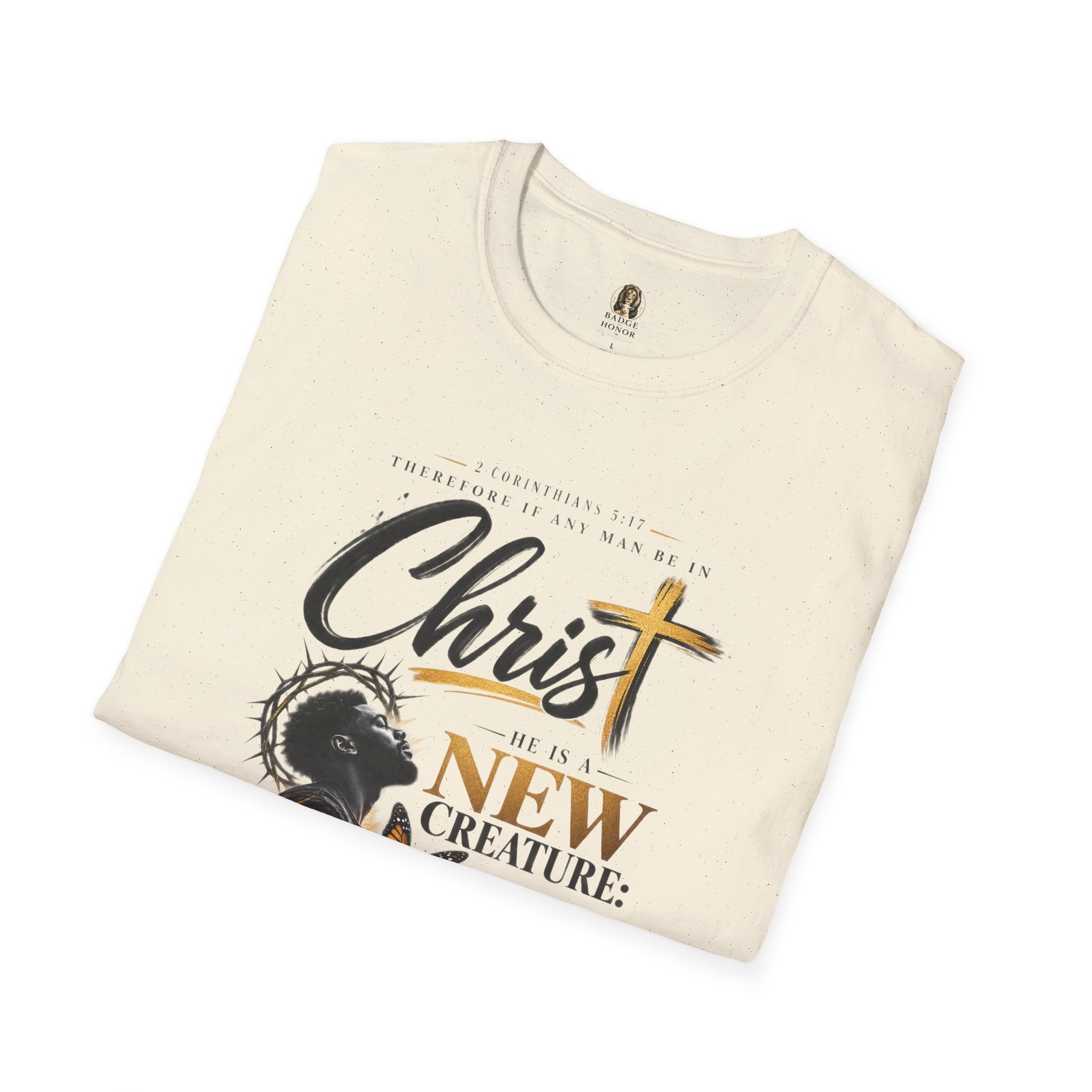 "He Is A New Creation" - Graphic T-Shirt