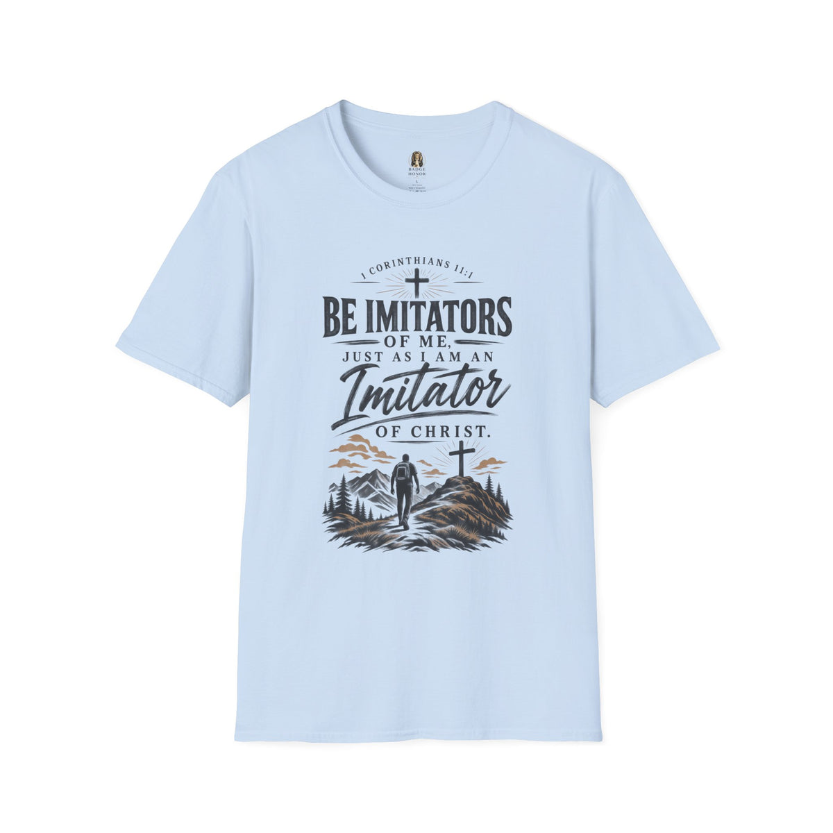 "Be Imitators Of Me" - Graphic T-Shirt