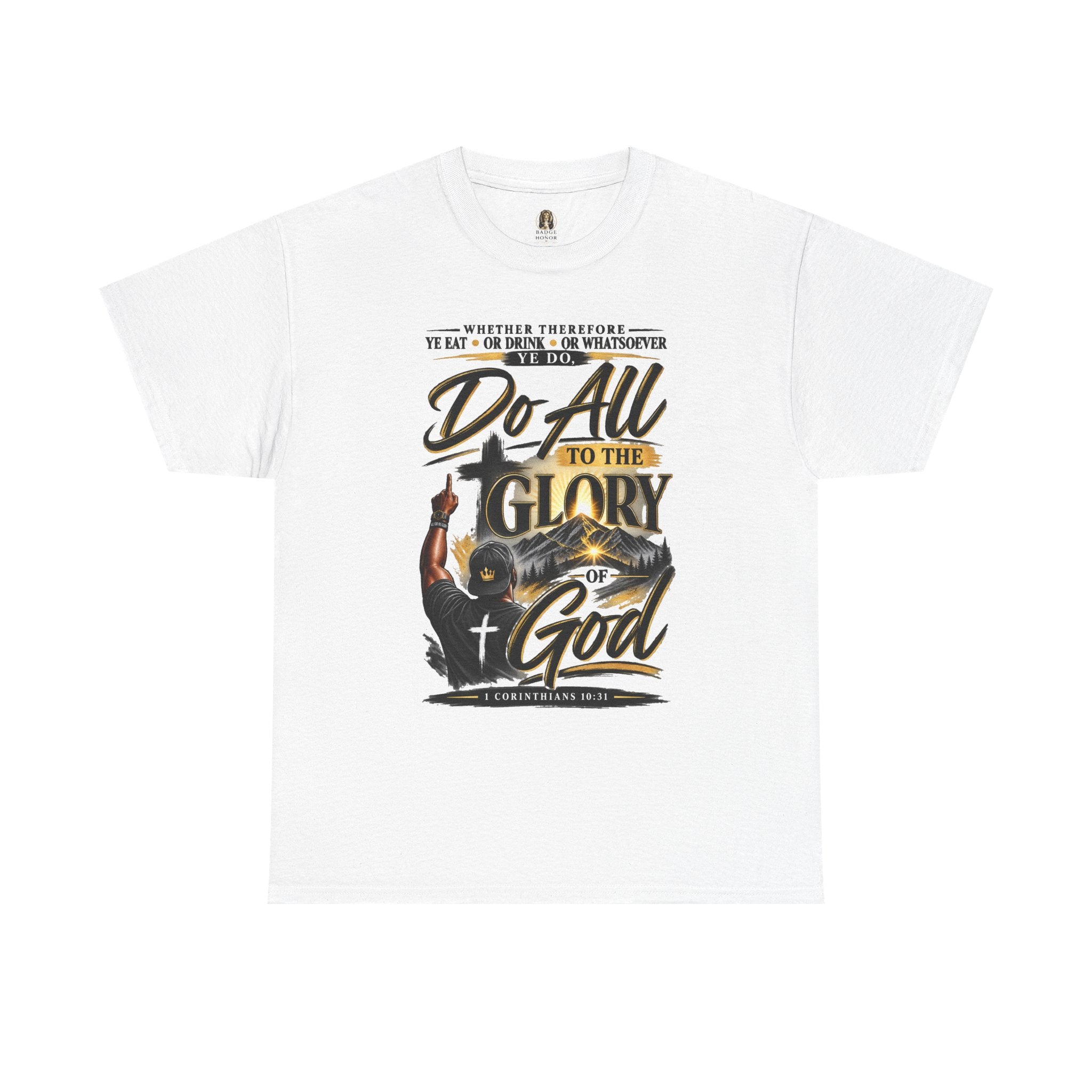 "Do All to the Glory of God" - Graphic T-Shirt