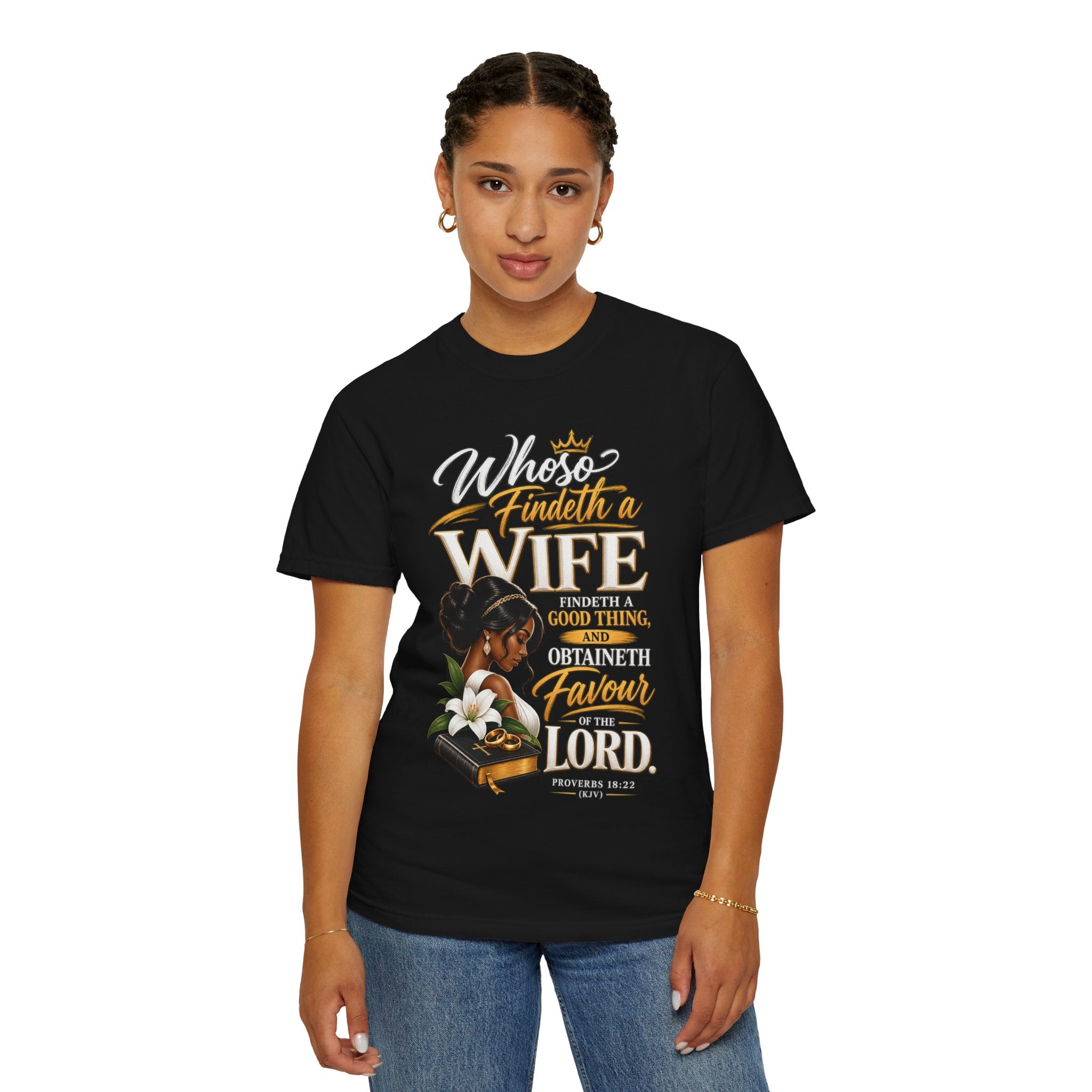 "Whoever Finds A Wife Finds Good" - T-Shirt