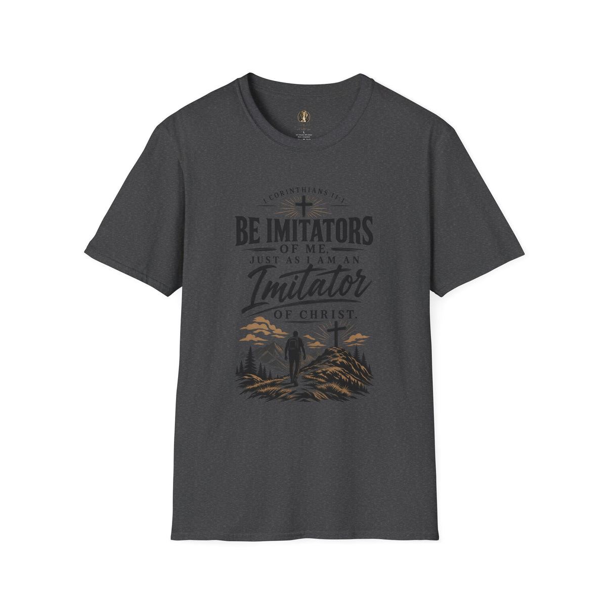 "Be Imitators Of Me" - Graphic T-Shirt