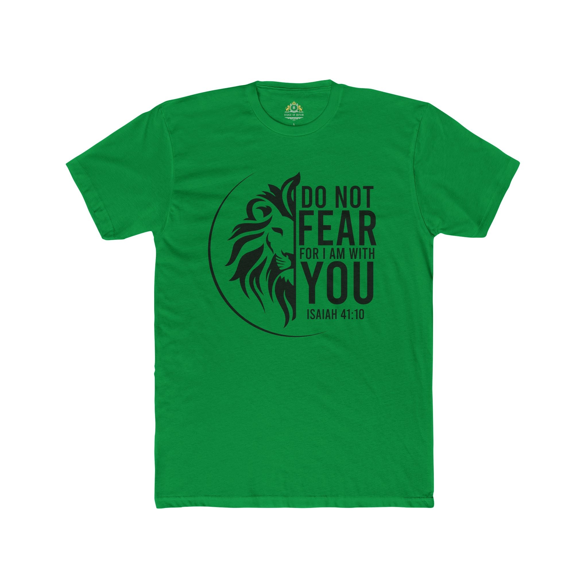 Faith Lion T‑Shirt — "Do Not Fear, For I Am With You" Isaiah 41:10 Christian Tee