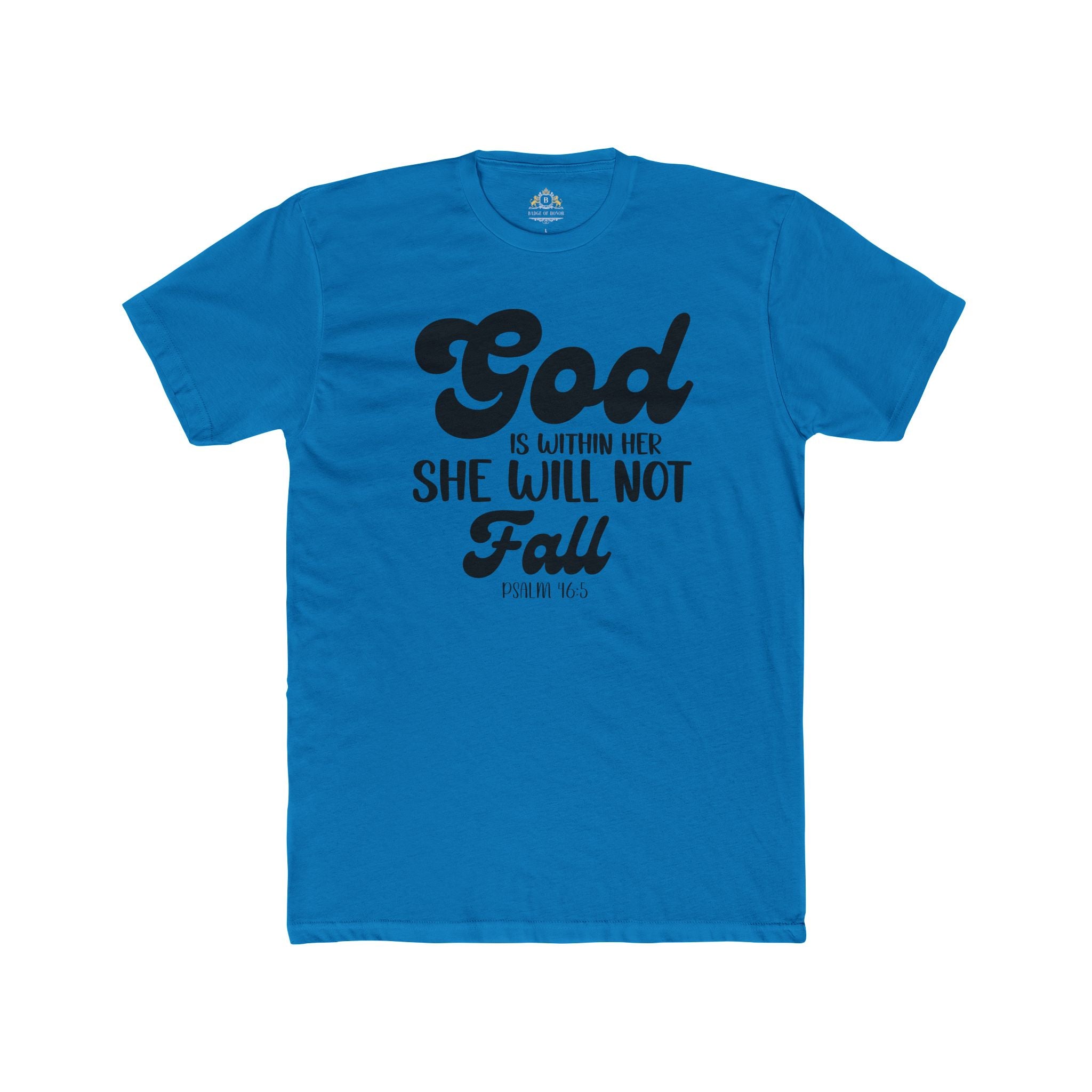 God Is Within Her T‑Shirt — Inspirational Faith Tee (Psalm 46:5)