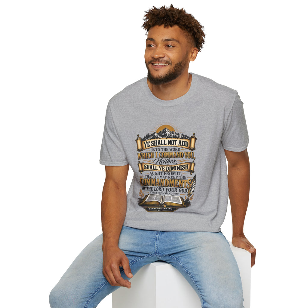 “Ye Shall Not Add Unto The Word…” - T-Shirt