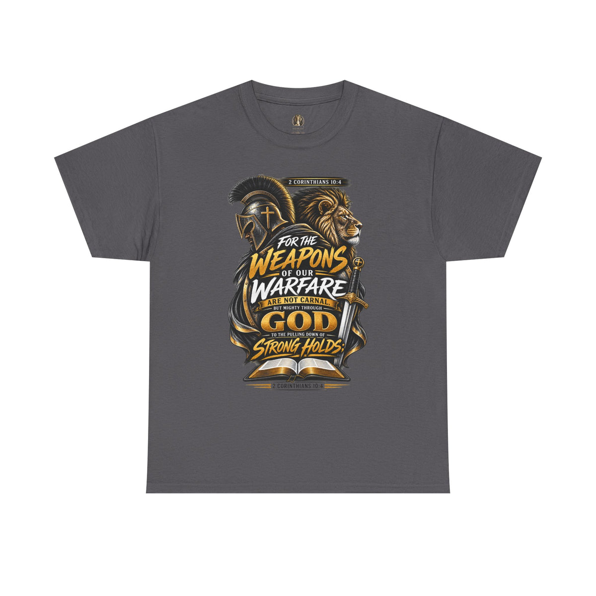 "The Weapons Of Our Warfare" V.2 - T-Shirt