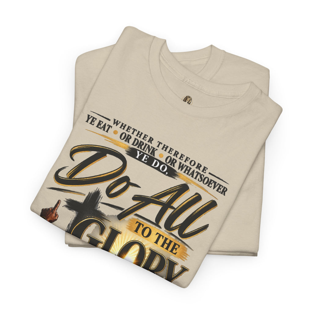 "Do All to the Glory of God" - Graphic T-Shirt