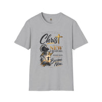 "He Is A New Creation" - T-Shirt