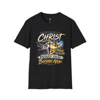 "Therefore If Any Man Be In Christ" - T-Shirt