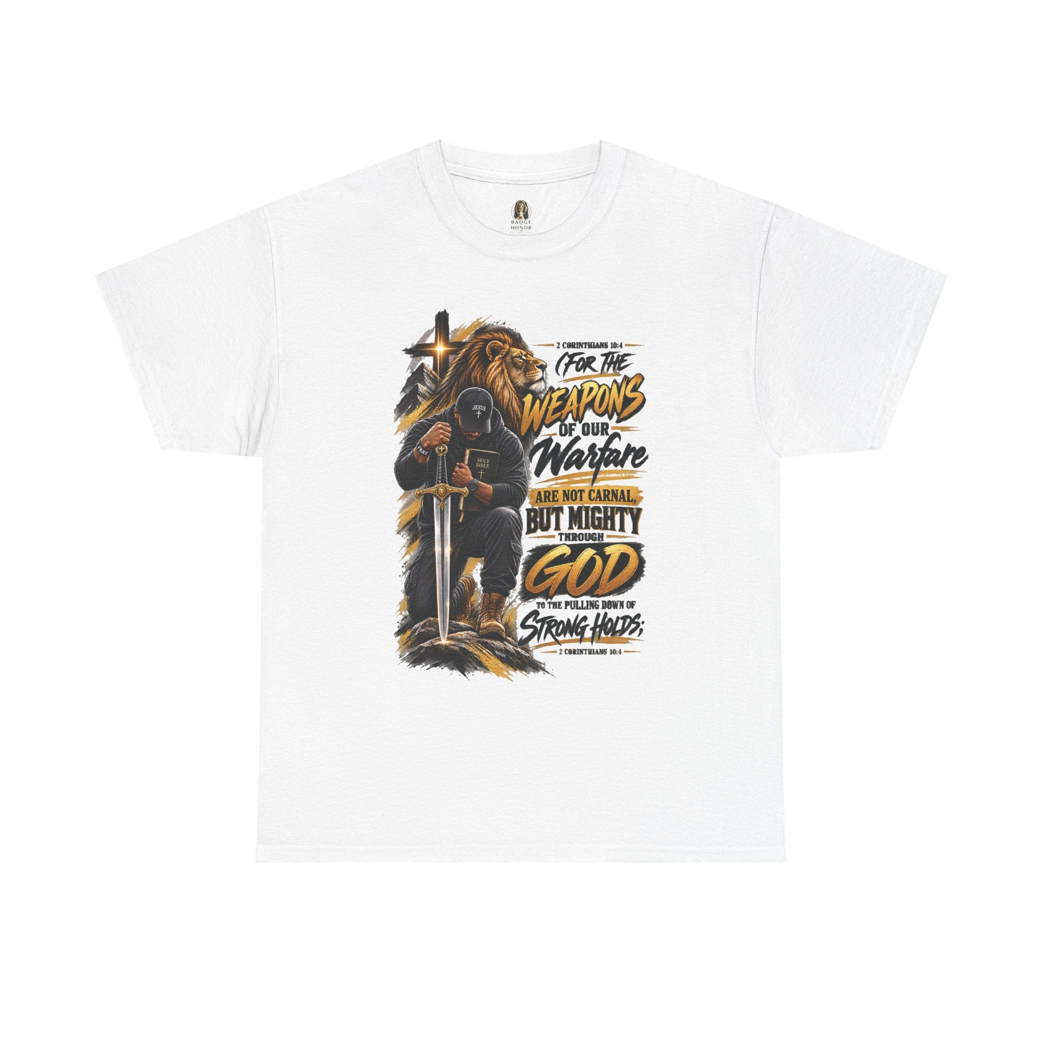 "The Weapons Of Our Warfare" V.3 - T-Shirt