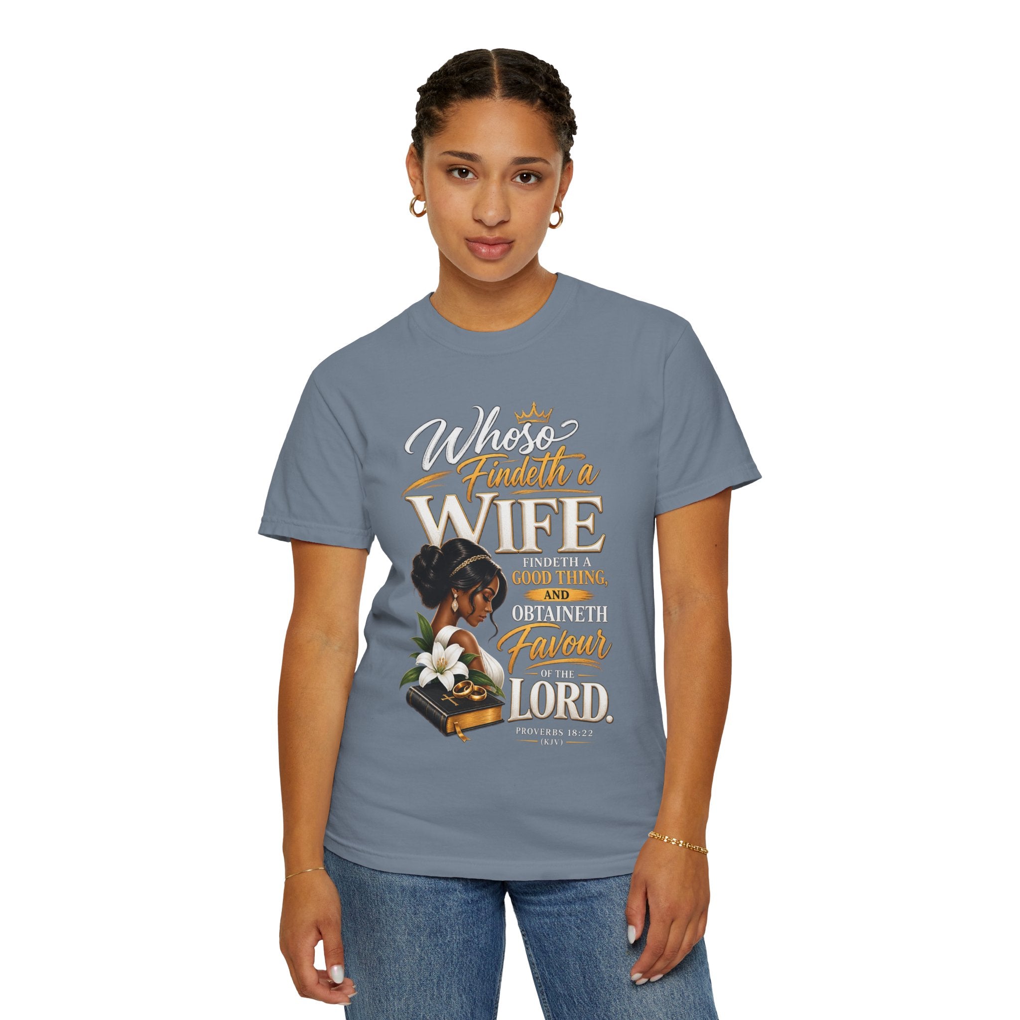 "Whoever Finds A Wife Finds Good" - T-Shirt