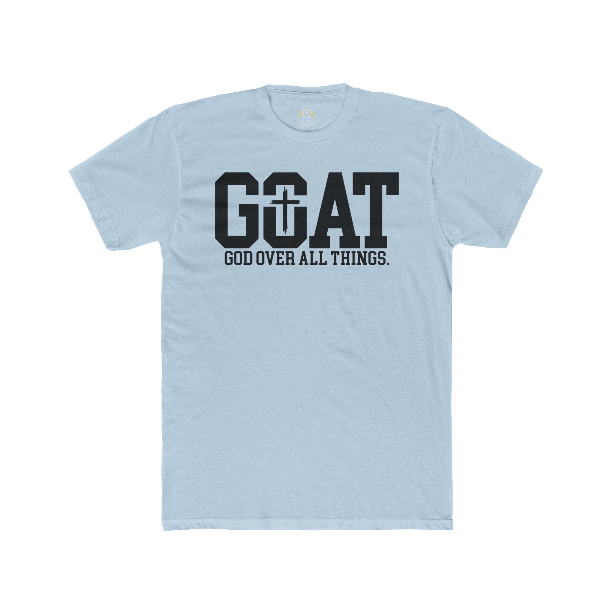 GOAT Tee — "God Over All Things" Christian Faith T-Shirt