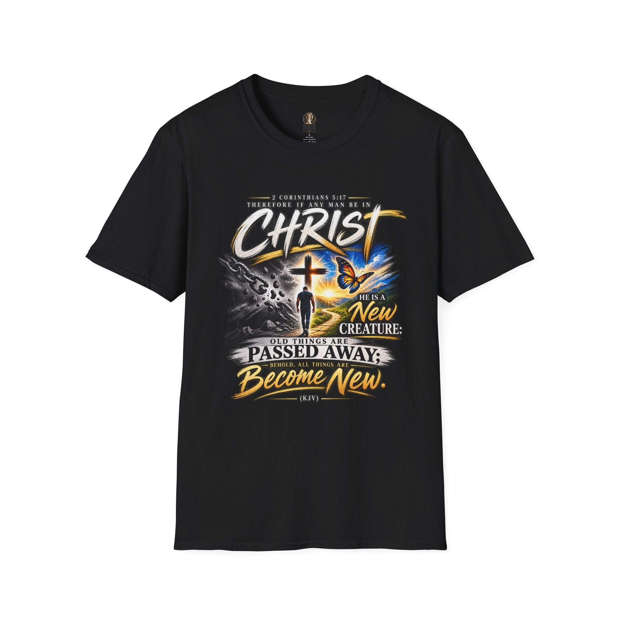 "Therefore If Any Man Be In Christ" - Graphic T-Shirt