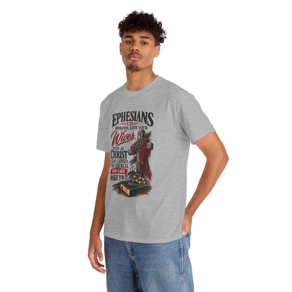 "Husbands, Love Your Wives" - Graphic T-Shirt