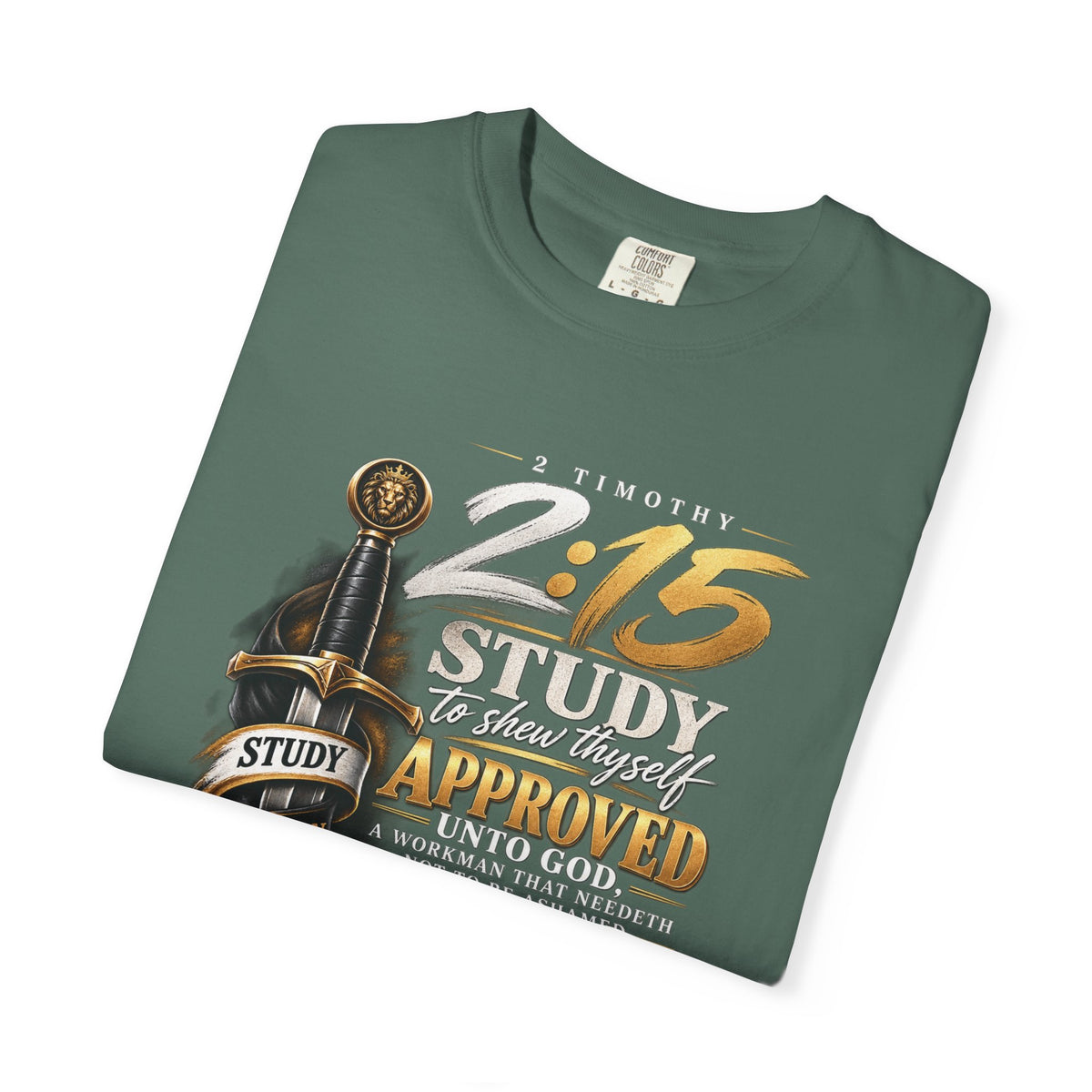 "Study To Shew Thyself Approved" - Graphic T-Shirt