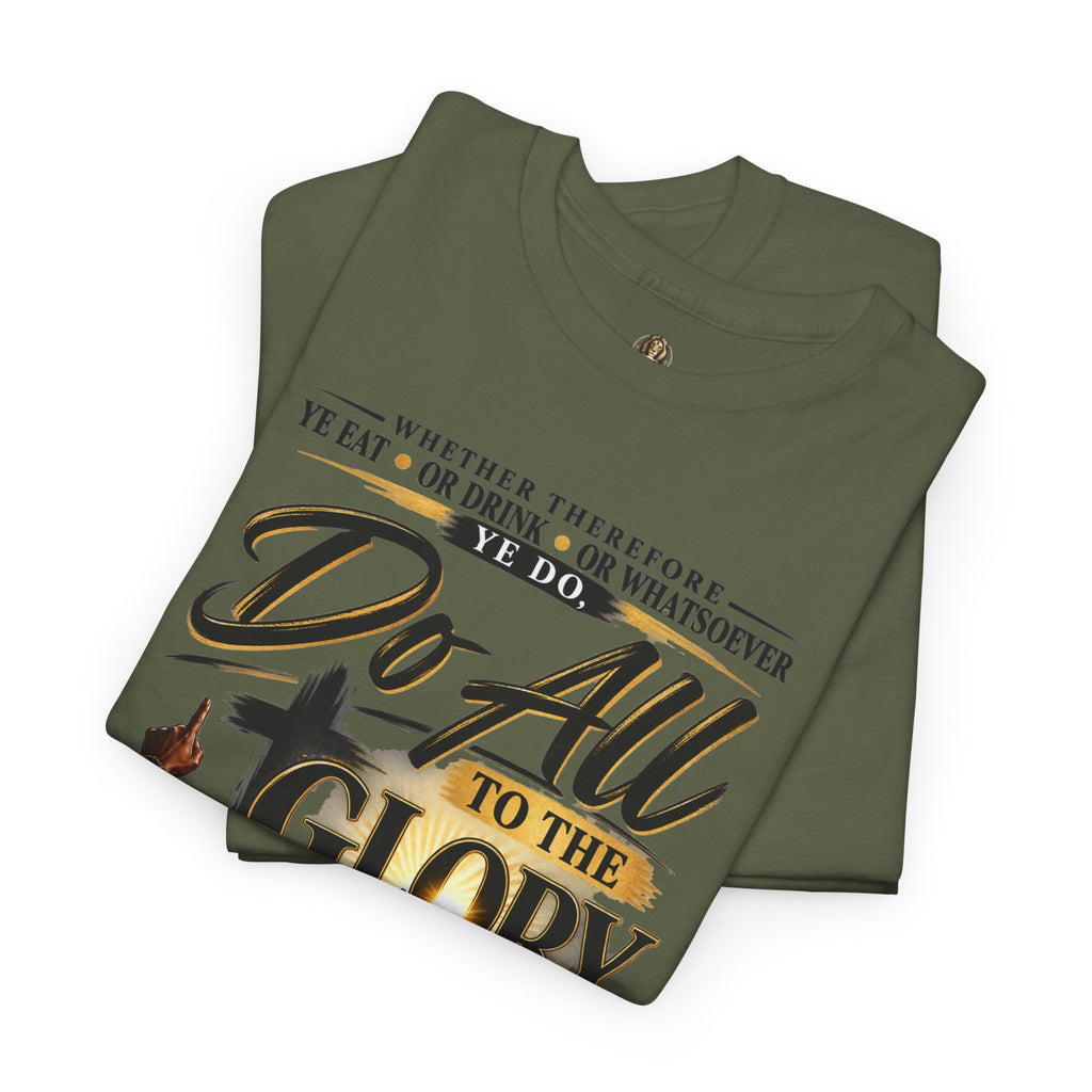 "Do All to the Glory of God" - Graphic T-Shirt