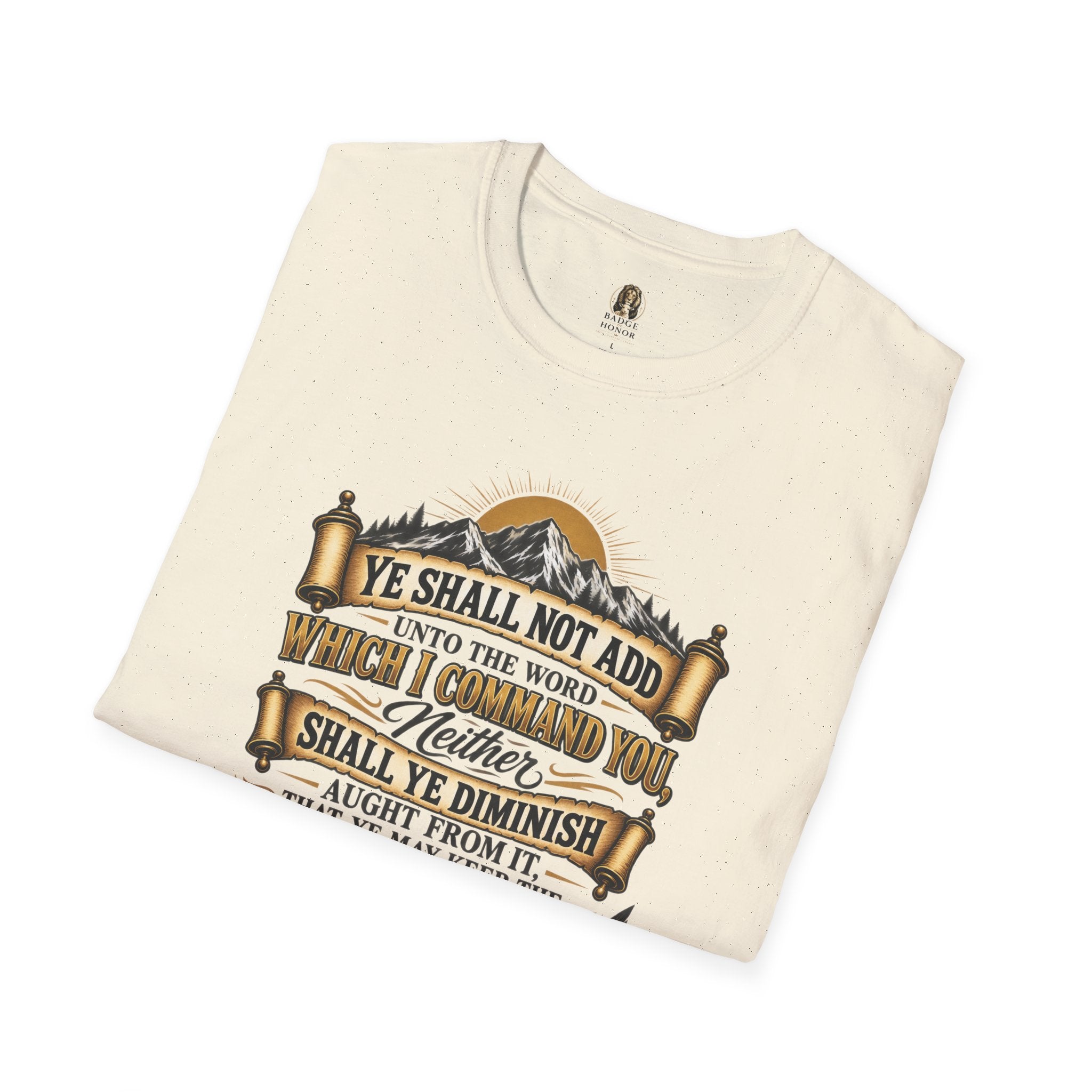 “Ye Shall Not Add Unto The Word…” - T-Shirt