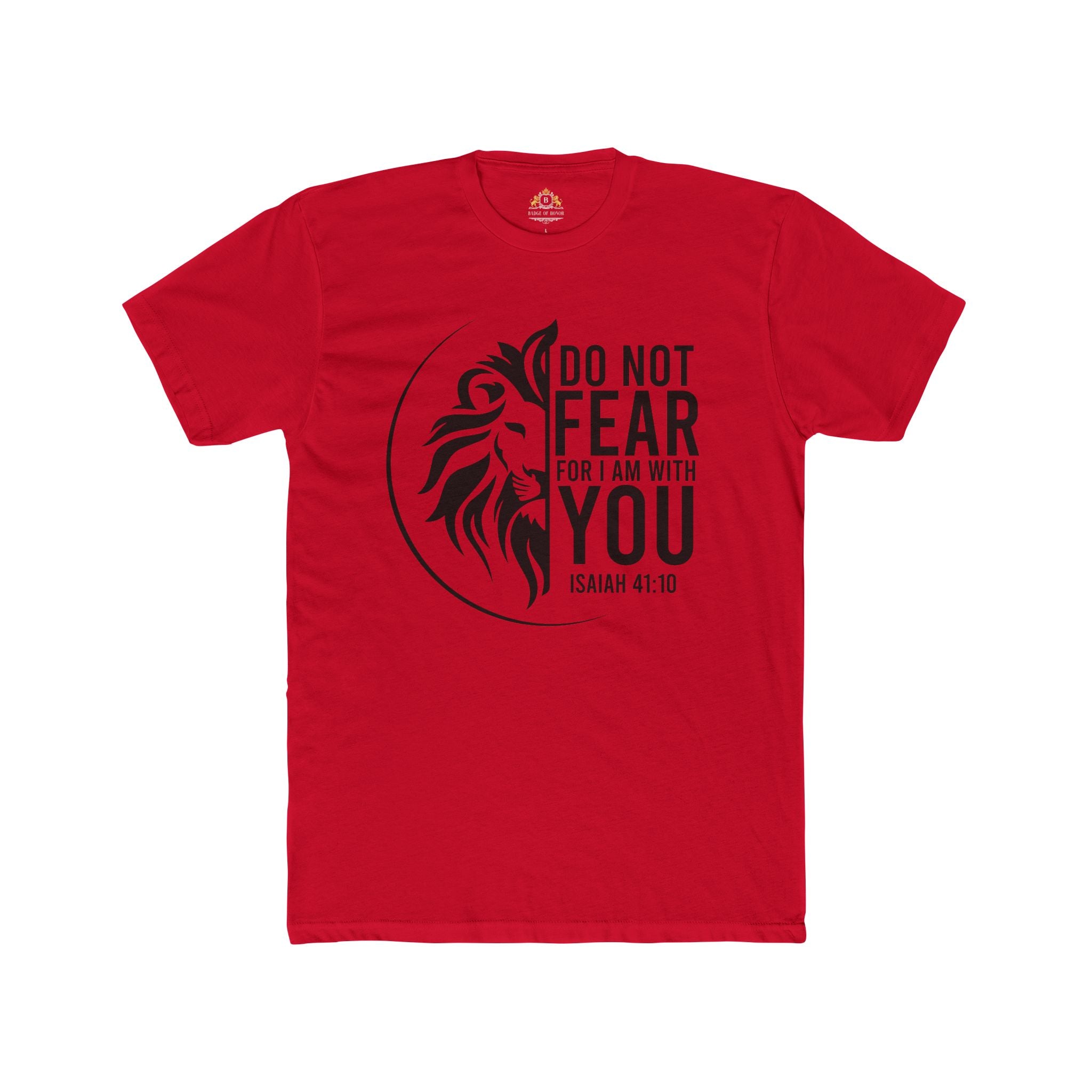 Faith Lion T‑Shirt — "Do Not Fear, For I Am With You" Isaiah 41:10 Christian Tee