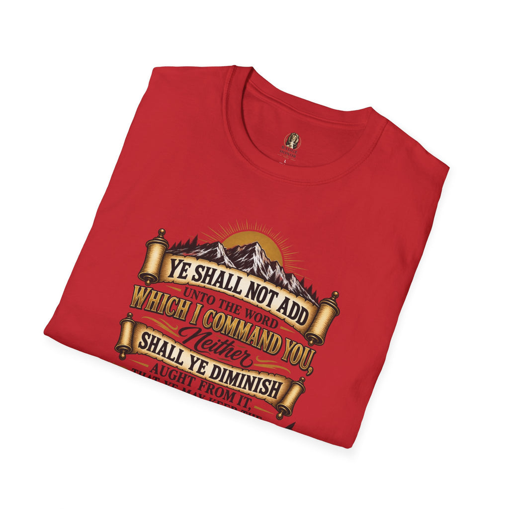 “Ye Shall Not Add Unto The Word…” - T-Shirt