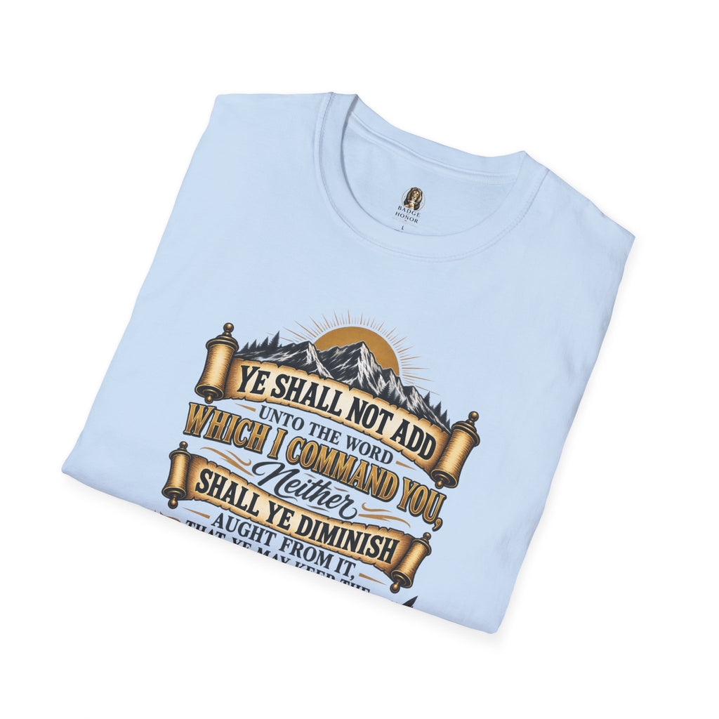 “Ye Shall Not Add Unto The Word…” - T-Shirt