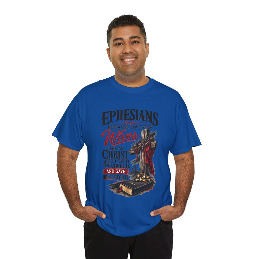 "Husbands, Love Your Wives" - Graphic T-Shirt