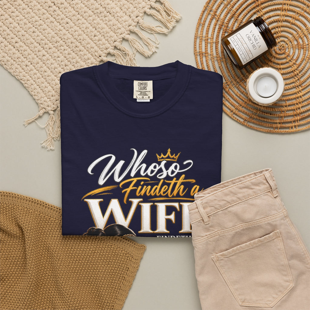 "Whoever Finds A Wife Finds Good" - T-Shirt