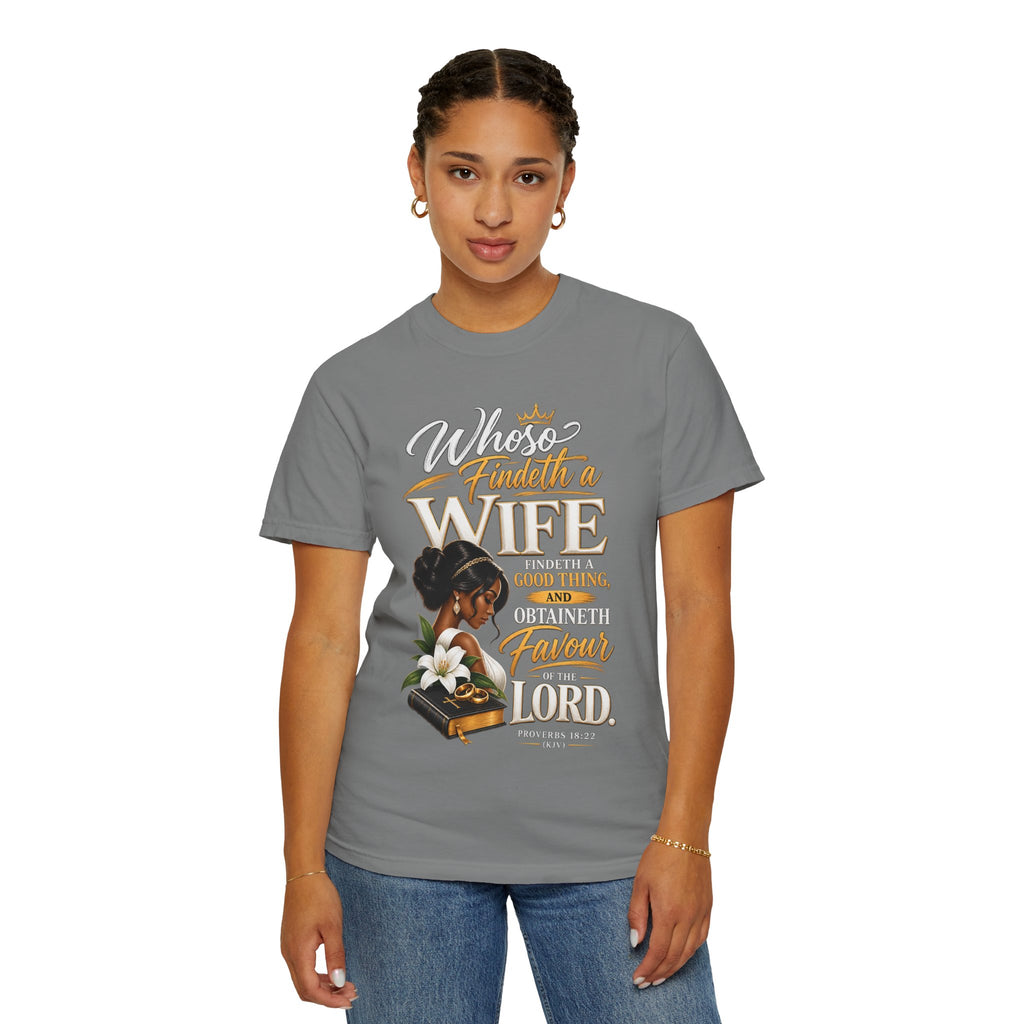 "Whoever Finds A Wife Finds Good" - T-Shirt