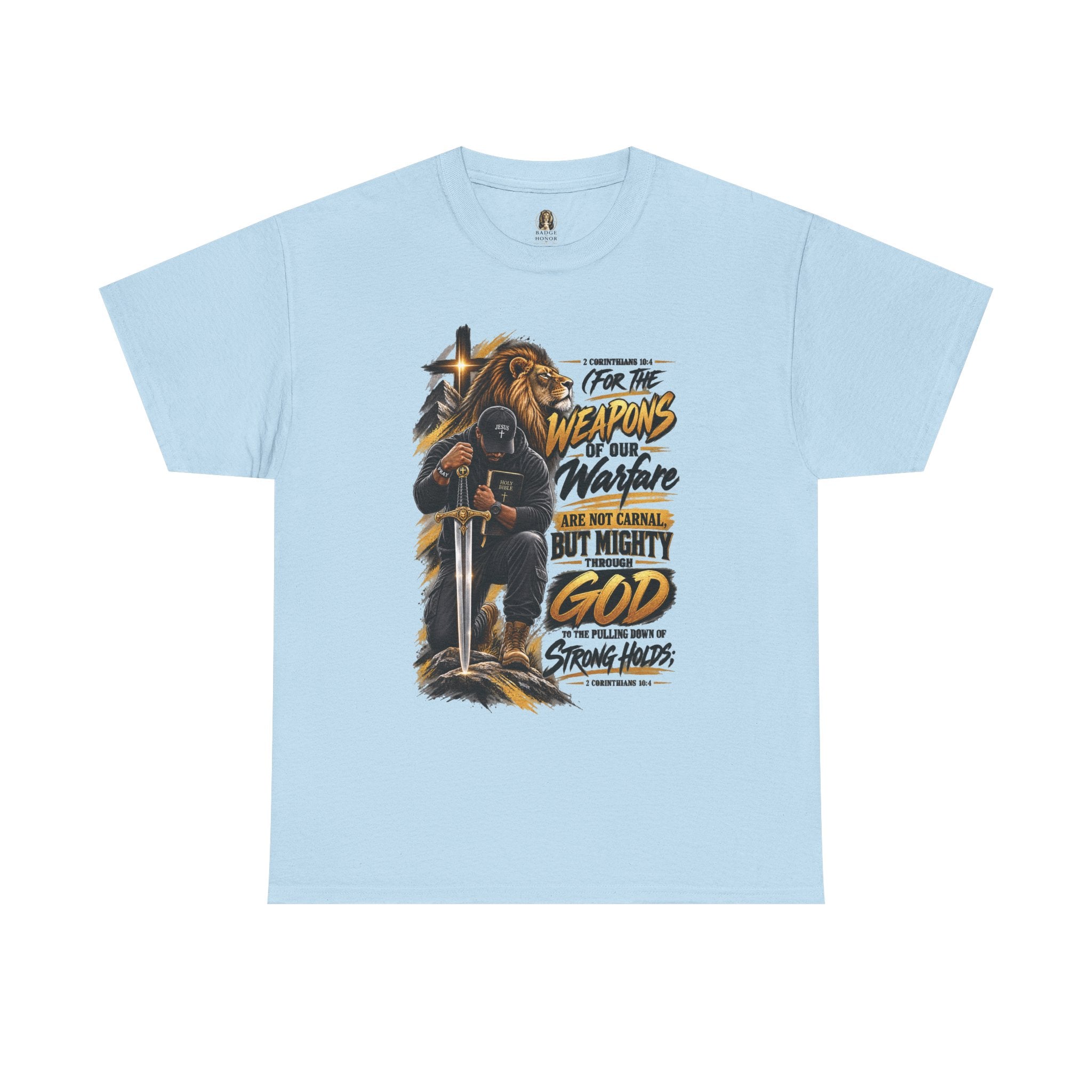 "The Weapons Of Our Warfare" V.3 - T-Shirt